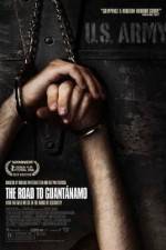 Watch The Road to Guantanamo Movie4k