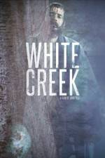 Watch White Creek Movie4k