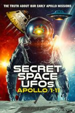 Watch Secret Space UFOs: Apollo 1-11 Movie4k