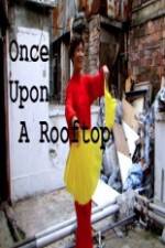 Watch Once Upon a Rooftop Movie4k