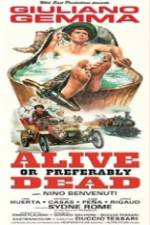 Watch Alive or Preferably Dead Movie4k