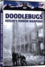 Watch The War File: Doodlebugs - Hitler's Terror Weapons Movie4k