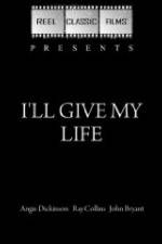 Watch I'll Give My Life Movie4k