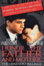 Watch Honor Thy Father and Mother The True Story of the Menendez Murders Movie4k