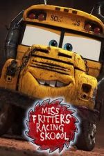 Watch Miss Fritter\'s Racing Skoool Movie4k