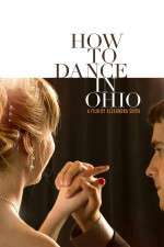 Watch How to Dance in Ohio Movie4k