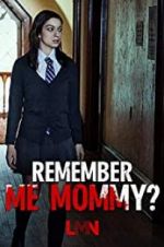 Watch Remember Me, Mommy? Movie4k