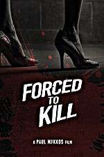 Watch Forced to Kill Movie4k