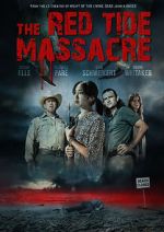 Watch The Red Tide Massacre Movie4k