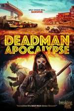 Watch Deadman Apocalypse Movie4k