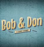 Watch Bob and Don: A Love Story Movie4k