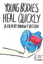 Watch Young Bodies Heal Quickly Movie4k