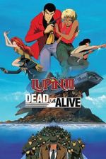 Watch Lupin III: Dead or Alive Movie4k