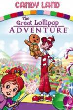 Watch Candyland Great Lollipop Adventure Movie4k