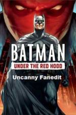 Watch Under The Red Hood Uncanny Fanedit Movie4k