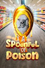 Watch Spoonful of Poison Movie4k