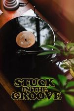 Watch Stuck in the Groove (A Vinyl Documentary) Movie4k