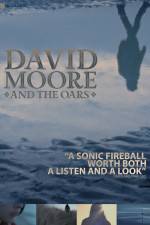 Watch The Making of David Moore and The Oars Movie4k