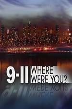 Watch 9/11: Where Were You? Movie4k