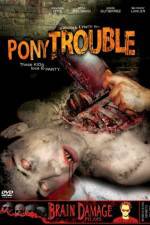 Watch Pony Trouble Movie4k