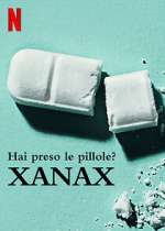 Watch Take Your Pills: Xanax Movie4k