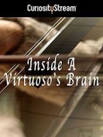 Watch Inside a Virtuoso\'s Brain Movie4k