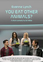 Watch You Eat Other Animals? (Short 2021) Movie4k