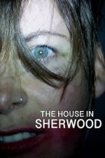 Watch The House in Sherwood Movie4k