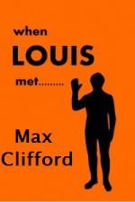 Watch When Louis Met Max Clifford Movie4k