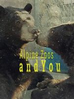 Watch Alpine Zoos and You Movie4k