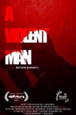 Watch A Violent Man Movie4k