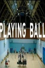 Watch Playing Ball Movie4k