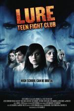 Watch Lure Teen Fight Club Movie4k