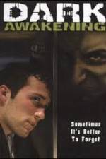 Watch Dark Awakening Movie4k