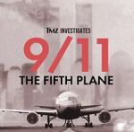 Watch TMZ Investigates: 9/11: The Fifth Plane (TV Special 2023) Movie4k