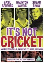 Watch It\'s Not Cricket Movie4k