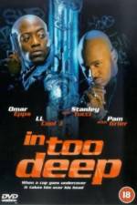 Watch In Too Deep Movie4k