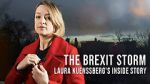 Watch The Brexit Storm: Laura Kuenssberg\'s Inside Story Movie4k