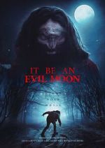 Watch It Be an Evil Moon Movie4k