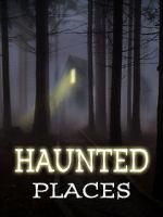 Watch Haunted Places Movie4k