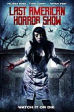 Watch Last American Horror Show Movie4k