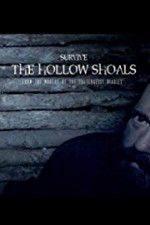 Watch Survive The Hollow Shoals Movie4k