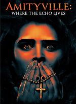 Watch Amityville: Where the Echo Lives Movie4k