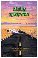 Watch Alien Highway Online Movie4k
