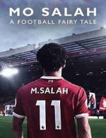 Watch Mo Salah: A Football Fairytale Movie4k