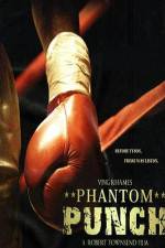 Watch Phantom Punch Movie4k