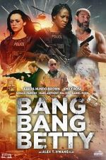 Watch Bang Bang Betty Movie4k