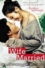 Watch My Wife Got Married Movie4k