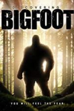 Watch Discovering Bigfoot Movie4k