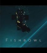 Watch Fishbowl Movie4k